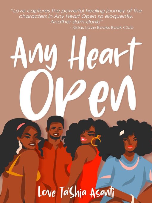 Title details for Any Heart Open by Love Ta'Shia Asanti - Available